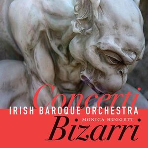 Fasch,J. / Irish Baroque Orch / Huggett,Monica - Concerti Bizarri  COMPACT
